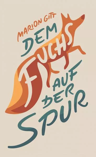 Dem Fuchs auf der Spur