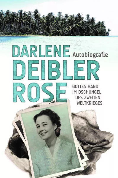 Darlene Deibler Rose Autobiografie