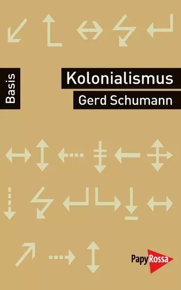 Cover: Kolonialismus, Neokolonialismus, Rekolonisierung