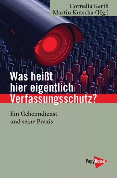 Cover: Was heißt hier eigentlich Verfassungsschutz?