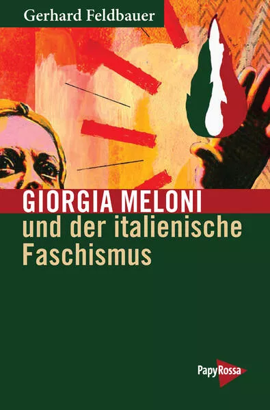 Cover: Giorgia Meloni und der italienische Faschismus
