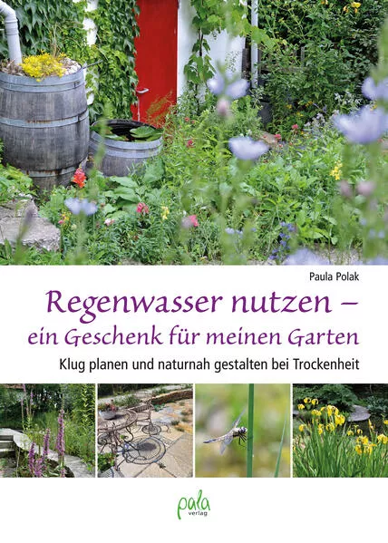 Regenwasser nutzen - ein Geschenk für meinen Garten