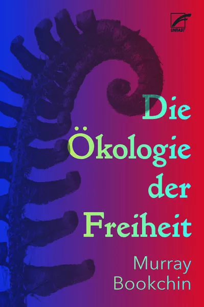 Die Ökologie der Freiheit