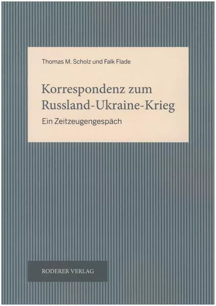 Korrespondenz zum Russland - Ukraine - Krieg
