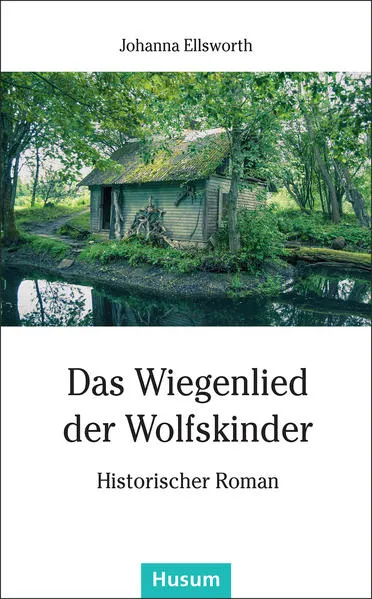 Das Wiegenlied der Wolfskinder