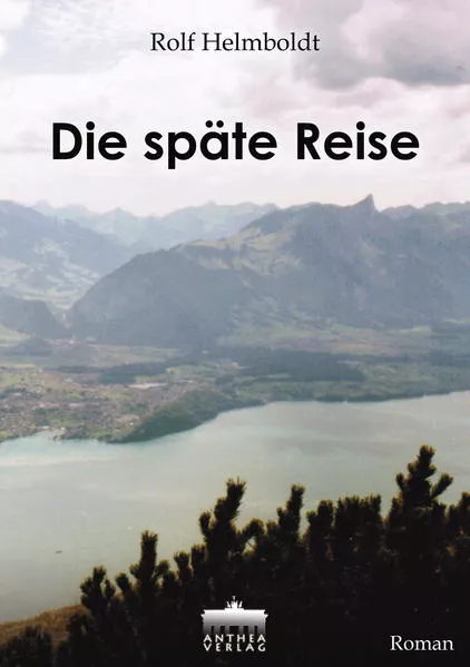 Die späte Reise