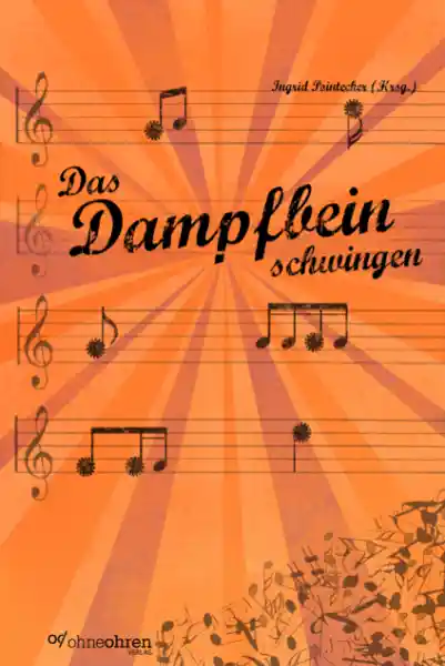 Das Dampfbein schwingen