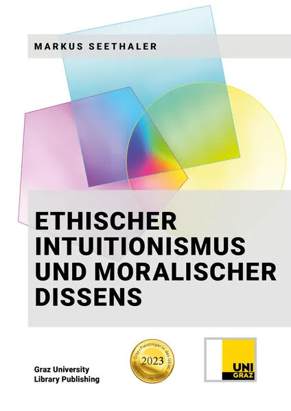 Ethischer Intuitionismus und Moralischer Dissens