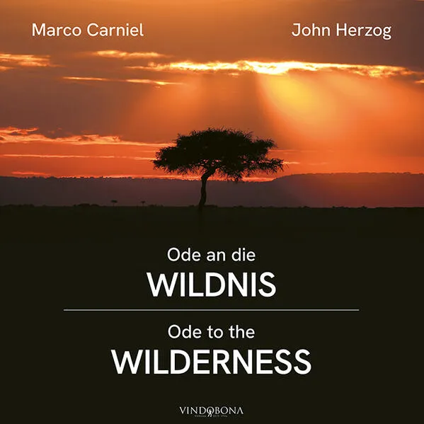 Ode an die Wildnis – Ode to the Wilderness
