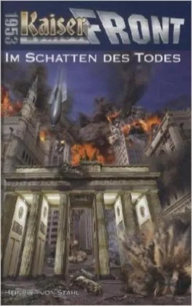 Kaiserfront 1953 Band 2: Im Schatten des Todes