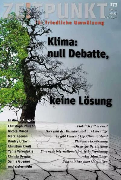Klima: null Debatte, keine Lösung. Zeitpunkt 173
