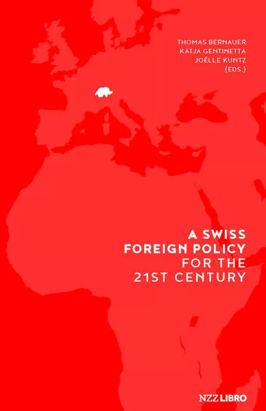 A Swiss Foreign Policy for the 21st Century