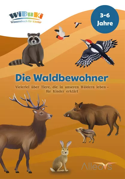 "WiBuKi" Wissensbuch für Kinder: Die Waldbewohner