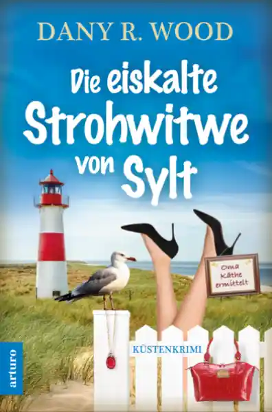 Cover: Die eiskalte Strohwitwe von Sylt