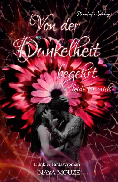 Von der Dunkelheit begehrt