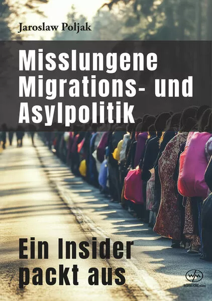 Misslungene Migrations- und Asylpolitik
