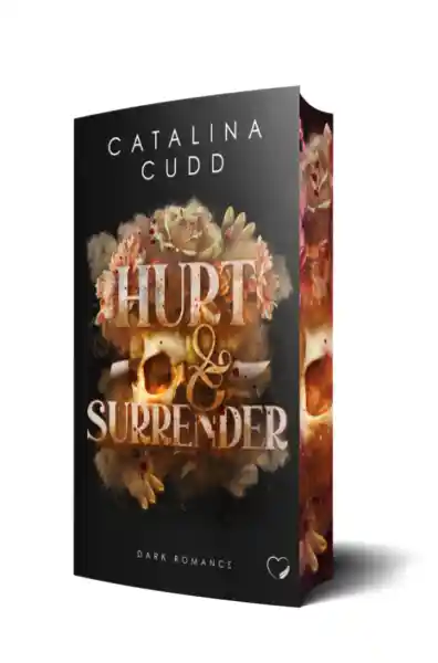 Hurt & Surrender: Dark Romance