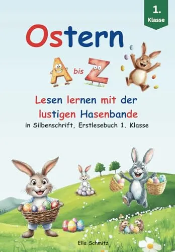 Ostern A bis Z – Lesen lernen mit der lustigen Hasenbande