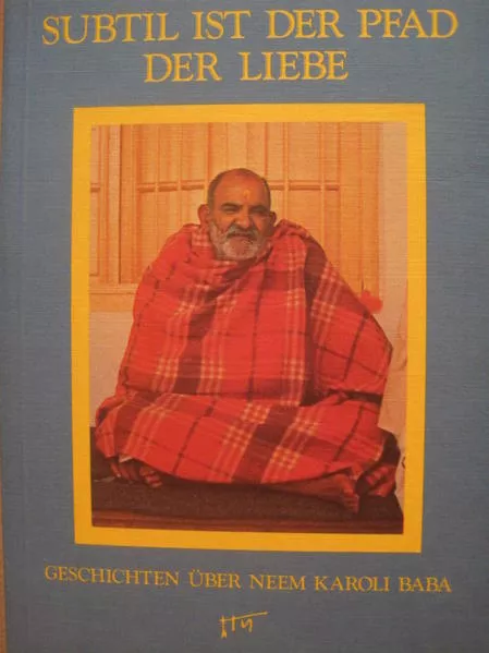 Subtil ist der Pfad der Liebe