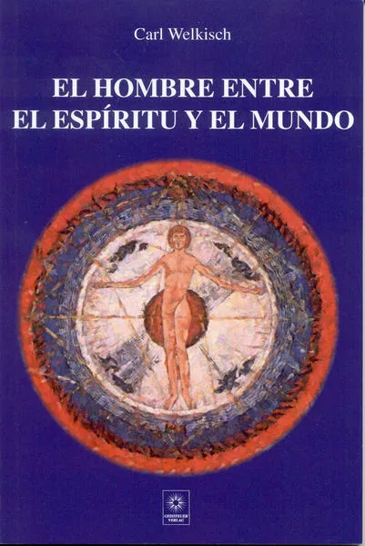 El Hombre entre el Espiritu y el Mundo