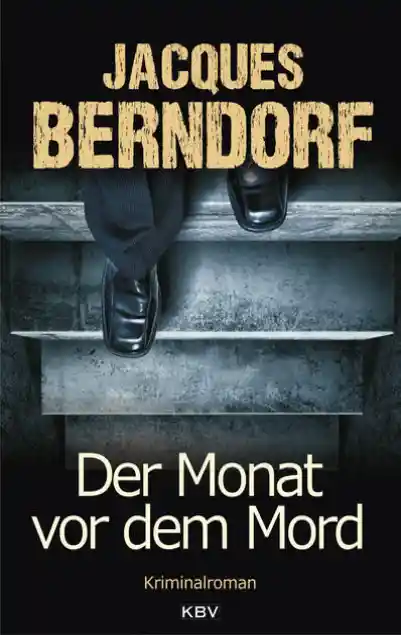 Cover: Der Monat vor dem Mord