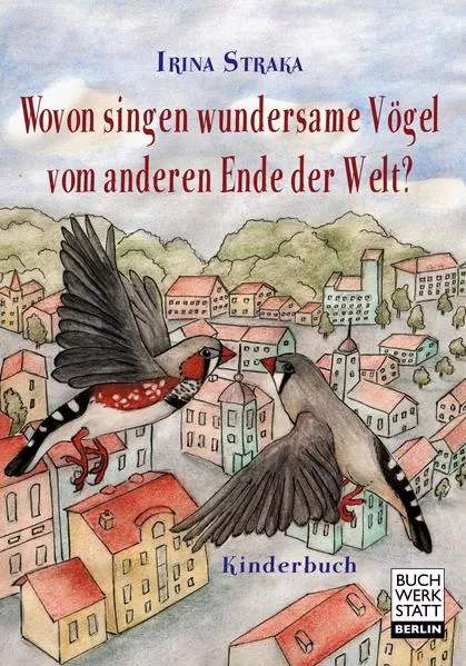 Wovon singen wundersame Vögel vom anderen Ende der Welt?