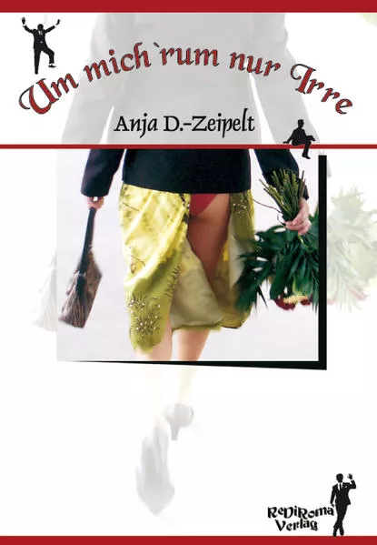 Um mich 'rum nur Irre