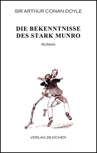 Arthur Conan Doyle: Ausgewählte Werke / Die Bekenntnisse des Stark Munro