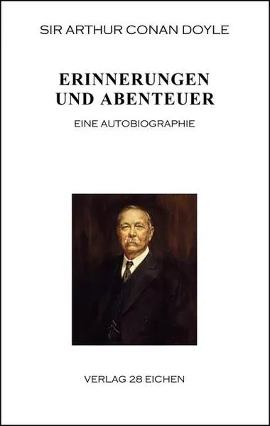 Arthur Conan Doyle: Ausgewählte Werke / Erinnerungen und Abenteuer