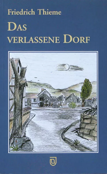 Das verlassene Dorf