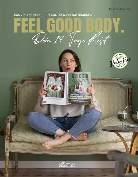 FEEL GOOD BODY. Dein 14 Tage Reset