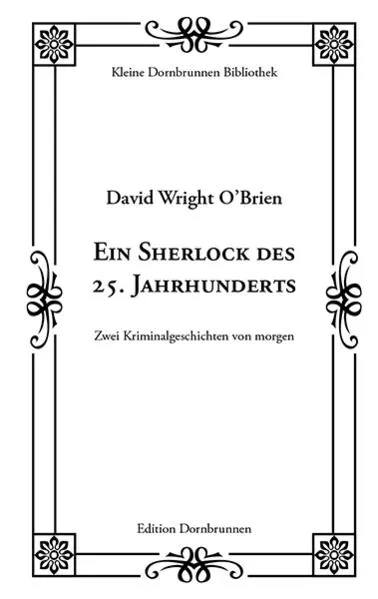 Ein Sherlock des 25. Jahrhunderts