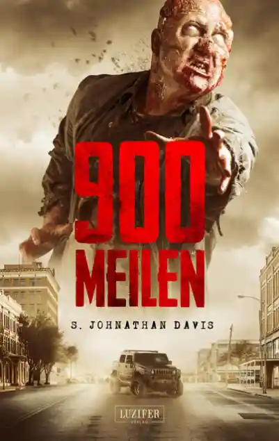 900 MEILEN - Zombie-Thriller