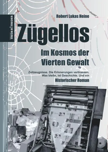 Zügellos | Im Kosmos der Vierten Gewalt