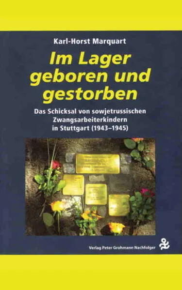 "Im Lager geboren und gestorben"