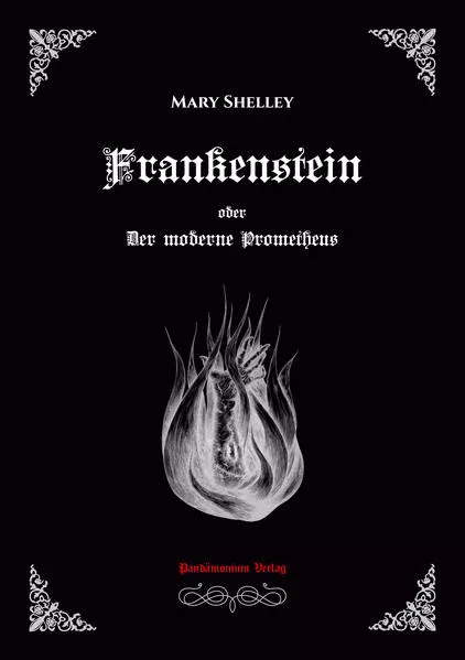 Frankenstein oder Der moderne Prometheus