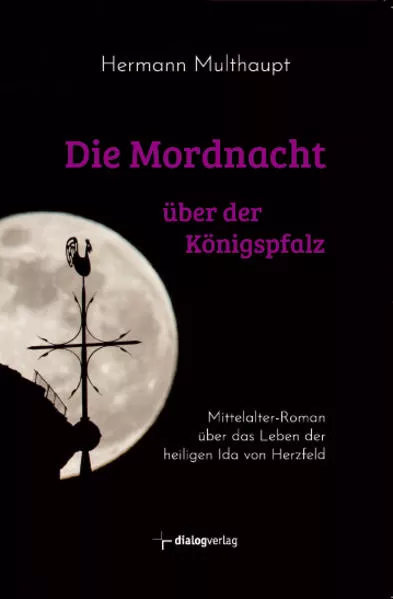 Die Mordnacht über der Königspfalz