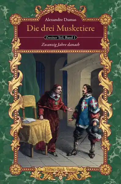 Die drei Musketiere (Teil II, Bd. 1)