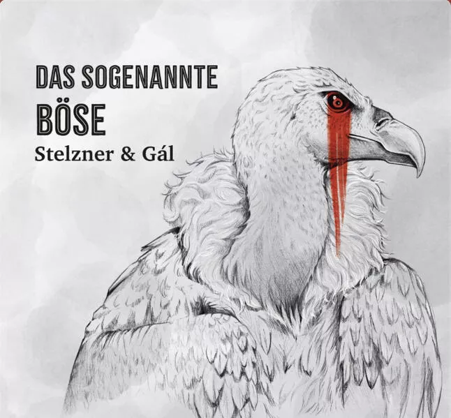 Das sogenannte Böse - Stelzner & Gál - Vinyl - 13 Titel