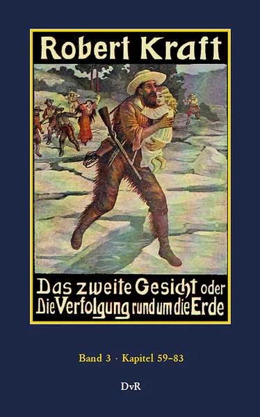 Das zweite Gesicht oder die Verfolgung rund um die Erde : Band 3