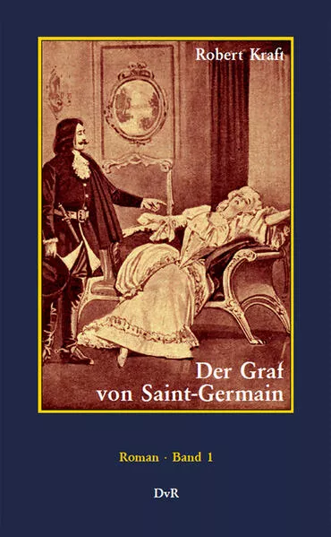 Der Graf von Saint-Germain : Band 1
