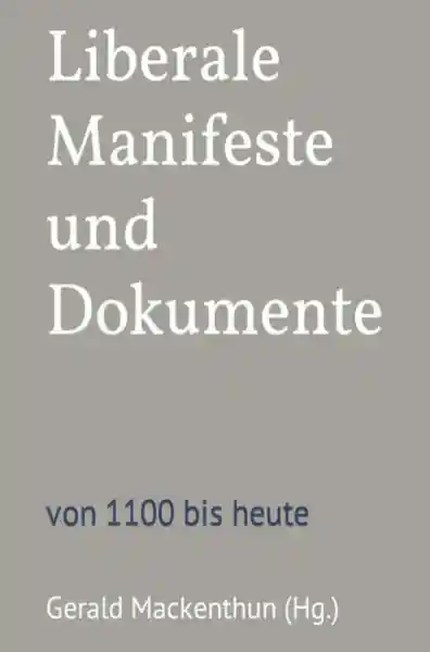 Liberale Manifeste und Dokumente