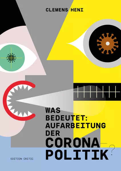 Was bedeutet: Aufarbeitung der Corona-Politik`?