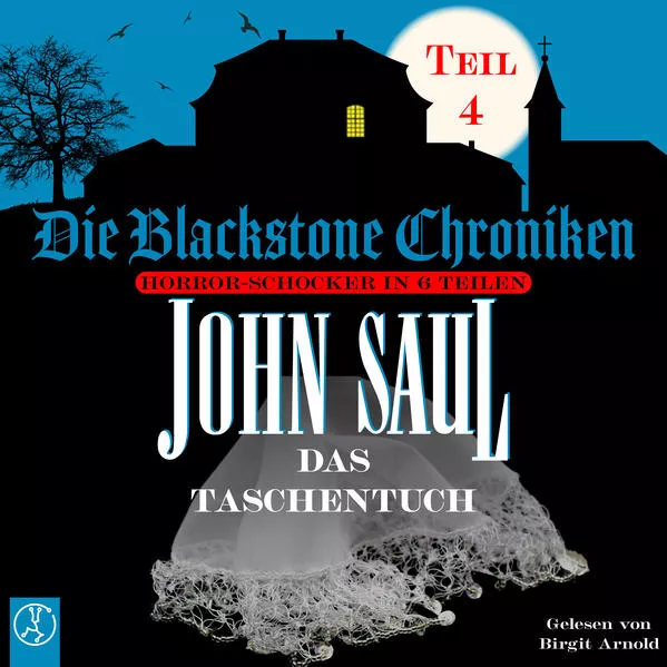 Die Blackstone Chroniken / Das Taschentuch
