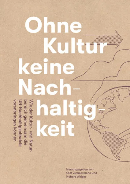Kultur + Natur = Nachhaltigkeit?!