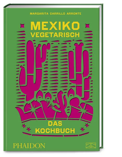 Mexiko vegetarisch – Das Kochbuch