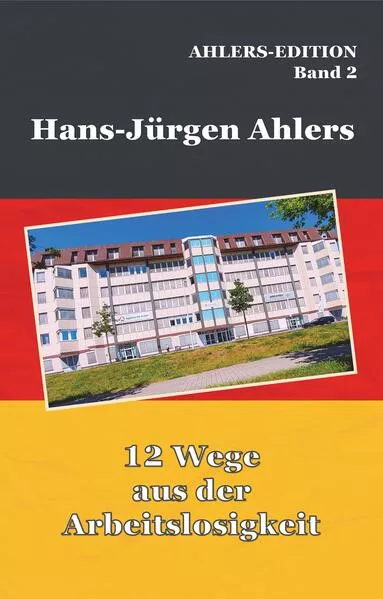 "12 Wege aus der Arbeitslosigkeit"