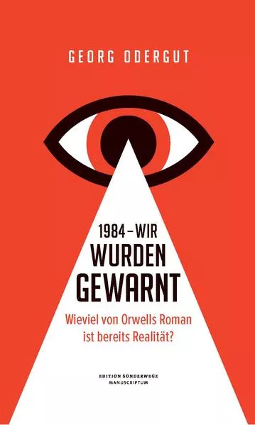 1984 – Wir wurden gewarnt