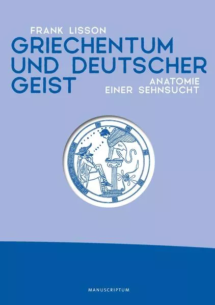 Griechentum und deutscher Geist