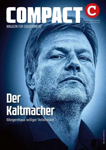 COMPACT 8/2022: Habeck, der Kaltmacher
